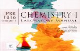 1016 CHEMISTRY I - Universiti Malaysia Sarawak 1016 Chemistry I...PRK 1016 Semester 1 CHEMISTRY I LABORATORY MANUAL Edited By: CHIENGTIONGCHIN SHARIFAH MONA ABDUL AZIZ ABDULLAH WAN