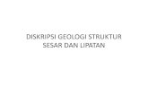 DISKRIPSI GEOLOGI STRUKTUR SESAR DAN LIPATANkartono.sttnas.ac.id/Geologi Struktur/3... · • Patahan / sesar adalah struktur rekahan ... Dalam geologi struktur dikenal 3 (tiga) jenis