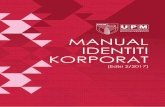 MANUAL IDENTITI KORPORAT - sukan.upm.edu.my · Aplikasi bahan percetakan bersaiz A3 64 mm 32 mm 72 mm 36 mm 16 mm 18 mm 8 mm ... akronim UPM dan logotaip Universiti Putra Malaysia.