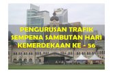 Penutupan Jalan sempena Hari Merdeka ke 56 [Read … Bas – bas peserta - Jalan Sultan Salahuddin, Masjid Wilayah, Tasik Titiwangsa 3.5 Orang ramai - Taman Tasek Perdana, Parking