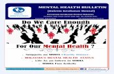 For Our Mental Health - mmha.org.mymmha.org.my/wp-content/uploads/2013/06/DEC-Bulletin-2016.pdf · MMHA MENTAL HEALTH BULLETIN December ... 8 Jalan 4/33, off Jalan Othman, 46050 Petaling
