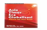 SIRI KHAS SASTERA DAN SAINS SOSIAL Asia Timur … KHAS SASTERA DAN SAINS SOSIAL Asia Timur Era Globalisasi Cabaran Disunting oleh dan Masa Depan Md Nasrudin Md Akhir