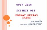 [PPT]UPSR 2016 Science 038 · Web viewUPSR 2016 SCIENCE 038 FORMAT KERTAS SAINS BY EN.P.NADARAJAN SJKT LDG NORDANAL JU FORMAT KERTAS SAINS 2016 * Masa Aktiviti 8.30 pagi – 9.30