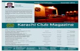Karachi Club Magazine Club Magazine ... Shoaib Amin Dhedhi ... Abbas Ali Morawala Salman Abdul Hafeez Huned Bakir Hussain Calcuttawala Farida A. Lavingia Hiba Anis