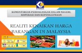 REALITI KENAIKAN HARGA BARANGAN DI MALAYSIA PENENTUAN MUSIM •Harga buah durian secara relatifnya akan menjadi lebih murah ketika musim buah berbanding harganya pada ketika di luar