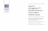 Laporan Keanggotaan PT Mustika Minanusa Aurora dalam ... · Penyerahan sertifikat anggota Seafood Savers kepada PT ... dan sertifikasi CBIB bagi pemilik tambak Diskusi dengan DKP