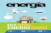 Era baru EnErgi baru€¦ · UTAMA 12-25 Semakin berkurangnya cadangan energi konvensial seperti minyak dan gas, energi terbarukan menjadi salah satu solusi untuk mencari alternatif