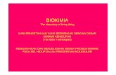 BIOKIMIA - staffnew.uny.ac.idstaffnew.uny.ac.id/upload/131453190/pendidikan/biokimia+pres.pdf · menguraikan dan menjelaskan semua proses kimiawi pada sel hidup dalam pengertian molekuler.