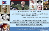 POLITICAS DE INNOVACION EN CUBA Y SU … · ¨POLITICAS DE INNOVACION EN CUBA Y SU ... para la introducción de bienes y servicios, procesos y cambios organizacionales. Medición