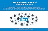 LINKEDIN PARA EMPRESAS · 8_ Formatos publicitarios en LinkedIn 9_ Recursos extras: LinkedIn en 3 podcast ... sas en LinkedIn, tanto españolas como de otros países. ... dos personalizados