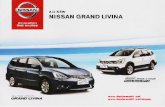  · LL NEW NISSAN GRAND FEAT Penampilan eksterior baru pada All New Nissan Grand Livina berkesan timelessly elegant, memadukan aspek fungsional dengan estetika sehingga lebih menarlk