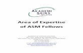 Area of Expertise of ASM Fellows - akademisains.gov.my · 21 Tan Sri Dato’ Wira Dr Sharifah Hapsah bt Syed Hasan Shahabudin FASc ... Mahmud FASc Clinical epidemiology, Medical statistics,