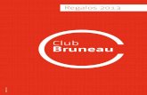 php.bruneau.esphp.bruneau.es/club_bruneau/CatFid2013.pdf · HARIBO Surtido de gominolas kg de gominolas (chips varios sabores y colas). Ref. 559-08 20 PUNTOS 19 Galletas cats danesas