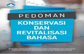 PEDOMAN KONSERVASI DAN REVITALISASI BAHASAbadanbahasa.kemdikbud.go.id/lamanbahasa/sites/default/files/Pedoman... · Lebong, Lampung, Makassar, Banjar, Bima, dan Sasak (BPS, 2010).