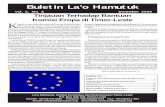 Buletin La’o Hamutuk · dengan negara-negara yang lemah ekonominya dan untuk menjamin hubungan dagang yang baik dengan Komisi Eropa. ... dan akan mendukung secara kuat usaha PBB