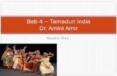 Bab 4 Tamadun India Dr. Amini Amir - vodppl.upm.edu.my 5 Bab Tamadun India.pdf · falsafah, agama dan kesenian). KEDUDUKAN TAMADUN INDIA ... Tamil klasik yg tertua. Kitab pegangan