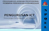 PROGRAM KELAYAKAN PROFESIONAL PEMIMPIN …npqel.aminteach.com/wp-content/uploads/2017/08/Pengurusan-ICT2.pdf · (LADAP) untuk meningkatkan kompetensi ICT sekolah. 1. Dasar ICT KPM