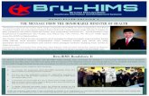 N E W S L E T T E R E D I T I O N 5 THE MESSAGE FROM THE ... Newsletter/newsletters-edition-05.pdf · Bru-HIMS Roadshow II THE MESSAGE FROM THE HONOURABLE MINISTER OF HEALTH N E W