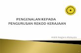 Arkib Negara Malaysia - reg.upm.edu.my kepada... · Menyenaraikan jenis & ciri-ciri rekod 3. Mengenal pasti prinsip dan konsep ... Bahan bukti ke atas segala tindakan yang telah ...