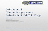 Manual Pembayaran Melalui MOLPay - ptptn.gov.my · Manual Pembayaran Melalui MOLPay Version 1.0 Disediakan Oleh: Bahagian Pembangunan Aplikasi Jabatan Teknologi Maklumat Perbadanan
