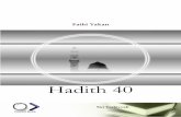 Hadith 40 - damasmart.files.wordpress.com · berkata : Dalam hadits tentang niat ini mencakup sepertiga ilmu. Sebabnya adalah bahwa perbuatan hamba terdiri dari perbuatan hati, lisan