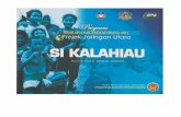 kalahiau v.pdfSi Kalahiau karya Mohd Fazli Abdul Manaf merupakan cerita pengalaman beliau bersama masyarakat Orang Murut di Daerah Nabawan, Sabah. Pengalaman ini dibukukan sebagai