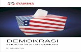 DEMOKRASI - Syamina.org - Bekerja Mencegah kezalimansyamina.org/uploads/Syamina_Lapsus_XI_April 2014.pdf · “Senjata yang paling kuat dalam peperangan melawan ekstrimisme bukanlah