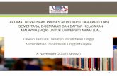 TAKLIMAT BERKENAAN PROSES AKREDITASI DAN AKREDITASI ... · taklimat berkenaan proses akreditasi dan akreditasi sementara, e-semakan dan daftar kelayakan malaysia (mqr) untuk universiti