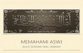 MEMAHAMI ASWJ - jundi75.files.wordpress.com · Syeikh Ahmad As-Soowi Al-Maliki kepada Tafsir Al-Jalaalain Kaum Khawarij, mereka yang menyelewengkan penafsiran al-Qur‟anُdanُSunnahُyangُdengannyaُ