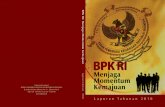 BPK RI - Badan Pemeriksa Keuangan Republik Indonesia ...bpk.go.id/assets/files/annual_report/2014/annual__2014_1390957234.pdf · ... pencapaian visi dan misinya dengan baik. Hal ini