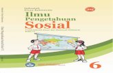Ilmu Pengetahuan Sosial 6 - bsd.pendidikan.id · kenampakan alam dan keadaan sosial negara-negara tetangga, benua, gejala alam di Indonesia dan negara tetangga, cara-cara menghadapi