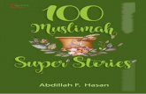 100 Muslimah Super Stories - s3.amazonaws.com · Membaca Tasbih, Tahrnid dan Takbir ... Keutamaan Bersedekah kepada Suarni ... Membaca kisah teladan Muslimah seringkali membuat pikiran