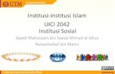 Institusi-institusi Islam UICI 2042 Institusi Sosialocw.utm.my/file.php/33/utmocw-UICI_2042-03.pdf... (2005: 1519), sosial ialah segala yang ... kaum kerabat kerana sesungguhnya Allah