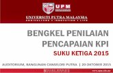 BENGKEL PENILAIAN PENCAPAIAN KPI - Universiti Putra … UPM Q3 2015.pdf · bengkel penilaian pencapaian kpi suku ketiga 2015 ... kandungan : 1 2 prestasi semasa upm “upm in the