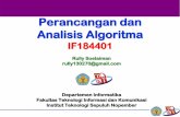 Perancangan dan Analisis Algoritma · 2019-02-13 · rancangan algoritma yang meliputi aspek kebenaran dan kompleksitas. 4. Peserta mata kuliah mampu mengimplemen-tasikan rancangan