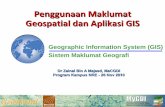 Penggunaan Maklumat Geospatial dan Aplikasi GIS GIS? • Bukan semata-mata sistem komputer untuk membuat peta • Adalah alat analisis yang membolehkah kita mengenalpasti hubungkait