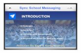 Sync School Messaging - ppdkotatinggi.moe.gov.myppdkotatinggi.moe.gov.my/wp-content/uploads/2016/05/ACFrOgBZQrpYMJ... · dan hierarki komuniti sekolah itu sendiri. ... pada bila-bila