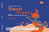 Rahmida Setiawati - e-Learning Sekolah Menengah Kejuruanpsbtik.smkn1cms.net/bse/smk/smk10 SeniTari Rahmida.pdf · Tari Tradisional ... D. ESTETIKA DALAM KOMPOSISI TARI ... membentuk