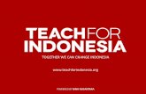 TOGETHER WE CAN CHANGE INDONESIA … filedalam rangka implementasi dari pembelajaran teori di kelas kepada masyarakat secara langsung. 2. Nilai projek kerjasama CB 1 : TFI mendukung