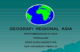 GEOGRAFI REGIONAL ASIA - Website Staff UIstaff.ui.ac.id/system/files/users/dewi.susiloningtyas/material/geo... · (pantai utara Jawa, pantai timur sumatera, kalimantan, malaysia (Serawak