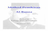 Method Pemikiran Al-Banna · 2018-05-11 · al-Quran. Agama, aqidah, ibadah, neraca, kefahaman dan nilai-nilai akhlak semuanya merupakan unsur yang tetap tidak berubah. ... berusaha