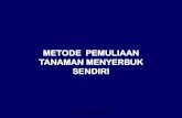 METODE PEMULIAAN TANAMAN MENYERBUK SENDIRIadydaryanto.staff.gunadarma.ac.id/Downloads/files/61347/6.+Metode... · mtd pemuliaan tan. menyerbuk sendiri 2 metode pemuliaan tanamanmenyerbuk