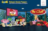 Brought to you by Rekaan Sweet Pepper · kerja Sweet Success Story , Jawab soalan di bawah bersama sama: •Apa itu perniagaan? •Bagaimana anda ﬁkirkan idea ... •Apa ciri ciri