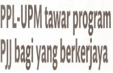 PPL-UPM tawar program PJJ bagi yang berkerjaya · Selain itu, PPL-UPM turut menawarkan lima program di peringkat Master meliputi ... PJJ bagi menyediakan keperluan tenaga kerja yang