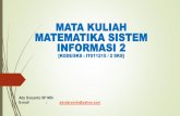 MATA KULIAH MATEMATIKA SISTEM INFORMASI 2adydaryanto.staff.gunadarma.ac.id/Downloads/files/53043/1... · Ujian Bahan Ujian (Pertemuan ke- ) Waktu UTS 1 -10 9 Mei –3 Juni 2017 UAS