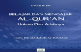 B e l a j a r D a n M e n g a j a r A l - Qur’an; Adab dan ... · mempelajari iman sebelum kami mempelajari al-Qur ‟an ... mengulang-ulang hafalannya dengan baik dan menjauhi