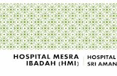 HOSPITAL MESRA IBADAH - hsa.moh.gov.myhsa.moh.gov.my/bm/wp-content/uploads/2019/03/HSA-HMI.pdf · Mengadakan program kerohanian Memastikan bayi-bayi yang baru lahir Menguruskan kematian