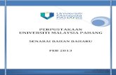 SENARAI BAHAN BAHARU FEB 2013 - Official Portalcommunity.ump.edu.my/ecommstaff/sites/default/library/subfolders/...PERPUSTAKAAN UNIVERSITI MALAYSIA PAHANG SENARAI BAHAN BAHARU FEB