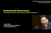 Empowered Governance Enhancing Innovation and Creativity ... Dato Seri Ir Dr...zainiujang@moe.gov.my Empowered Governance for HE Malaysia Mesyuarat Pemeriksaan Bajet IPTA 2014 1 Empowered