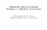 Alkitab Berita Baik Today's Malay Versiondownload.sabda.org/mobile/pdf/part/1987_TMV_PL_Kejadian-Ayub.pdf · Kejadian5.32–6.4 22 32KetikaNuhberumur500tahun,dia mendapattigaoranganaklelaki,iaitu